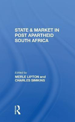 State And Market In Postapartheid South Africa(English, Paperback, Lipton Merle)
