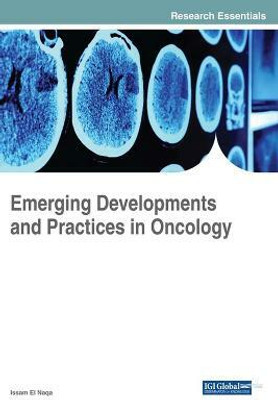 Emerging Developments and Practices in Oncology(English, Hardcover, unknown)