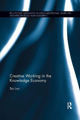 Creative Working in the Knowledge Economy(English, Paperback, Loo Sai)