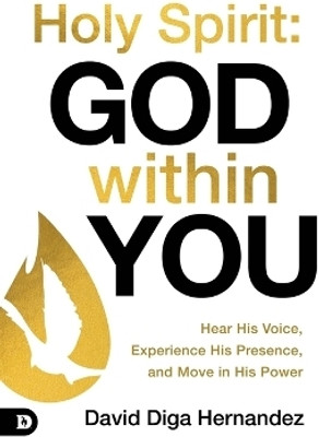 Holy Spirit: God Within You(English, Paperback, Hernandez David Diga)