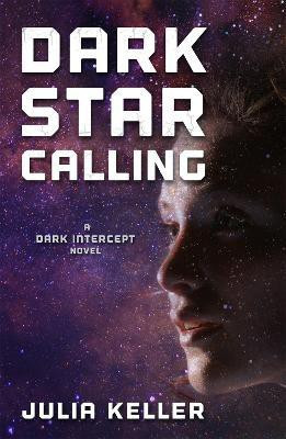 Dark Star Calling(English, Hardcover, Keller Julia)