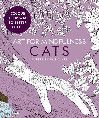 Art for Mindfulness Cats  - Colour Your Way to Better Focus(English, Paperback, unknown)