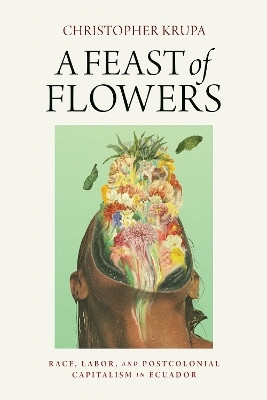 A Feast of Flowers(English, Paperback, Krupa Christopher)
