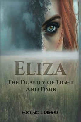 The Duality of Light and Dark(English, Paperback, L Dennis Michael)