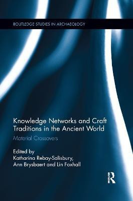Knowledge Networks and Craft Traditions in the Ancient World(English, Paperback, unknown)