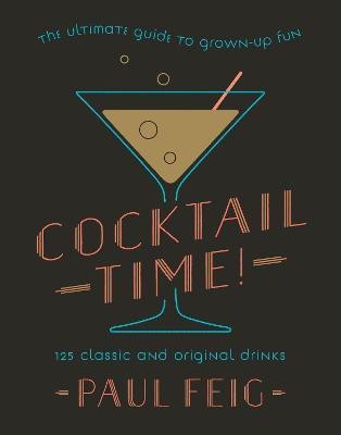 Cocktail Time!(English, Hardcover, Feig Paul)