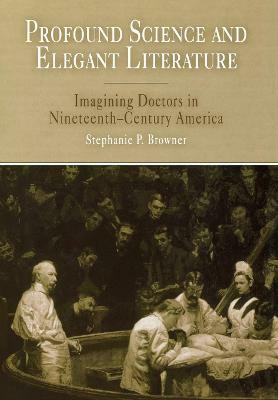 Profound Science and Elegant Literature(English, Electronic book text, Browner Stephanie P.)