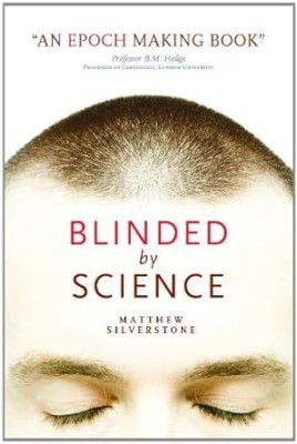 Blinded by Science(Paperback, Wastell, White)