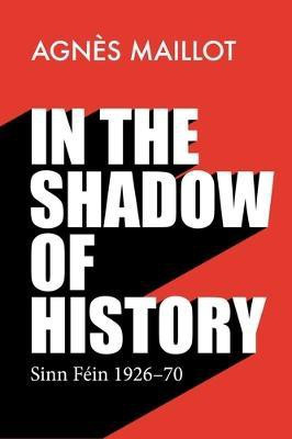 In the Shadow of History(English, Paperback, Maillot Agnes)