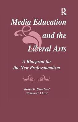 Media Education and the Liberal Arts(English, Paperback, Blanchard Robert O.)
