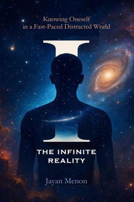 I the Infinite Reality(English, Paperback, Jayan Menon)