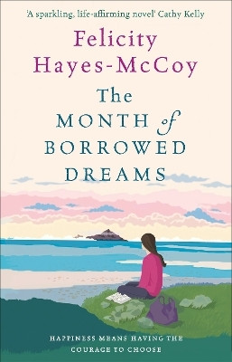 The Month of Borrowed Dreams (Finfarran 4)(English, Paperback, Hayes-McCoy Felicity)