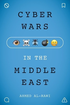 Cyberwars in the Middle East(English, Paperback, Al-Rawi Ahmed)
