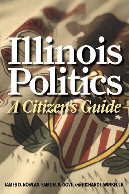 Illinois Politics(English, Electronic book text, Nowlan James D.)