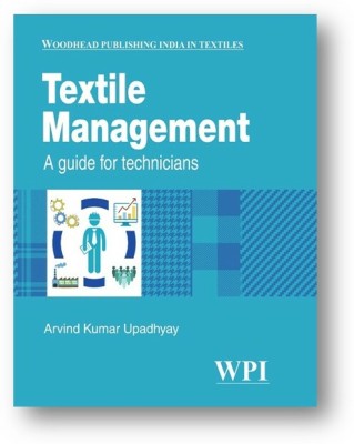 Textile Management A Guide for Technicians(Hardcover, Arvind Kumar Upadhyay)