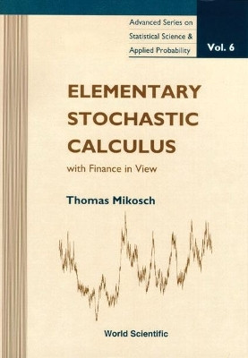 Elementary Stochastic Calculus, With Finance In View(English, Hardcover, Mikosch Thomas)