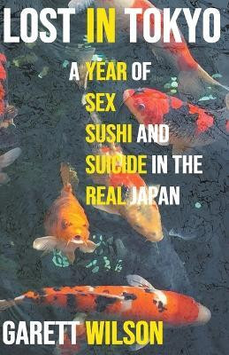 Lost in Tokyo(English, Paperback, Wilson Garett)