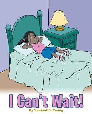 I Can't Wait(English, Paperback, Young Samantha)