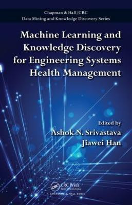 Machine Learning and Knowledge Discovery for Engineering Systems Health Management(English, Hardcover, unknown)