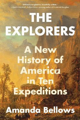 The Explorers(English, Paperback, Bellows Amanda)
