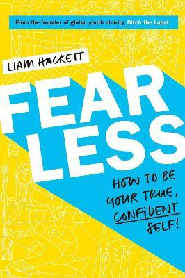 Fearless! How to be your true, confident self(English, Paperback, Hackett Liam)