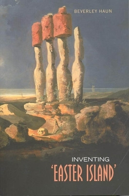 Inventing 'Easter Island'(English, Electronic book text, Haun Beverley)