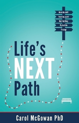 Life's Next Path(English, Paperback, McGowan Carol)