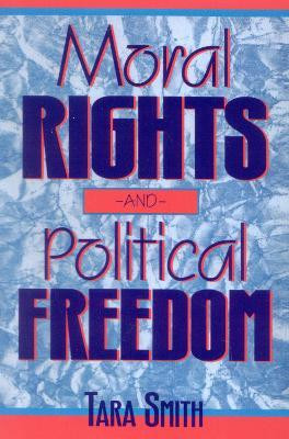 Moral Rights and Political Freedom(English, Paperback, Smith Tara)