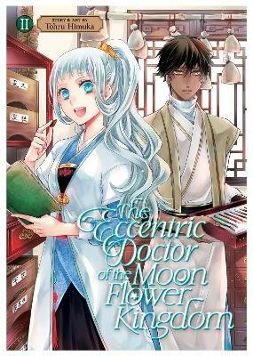 The Eccentric Doctor of the Moon Flower Kingdom Vol. 2(English, Paperback, Himuka Tohru)