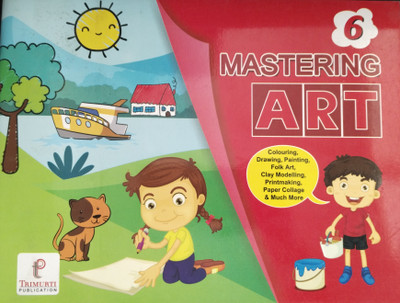 Mastering Art Class 6(Paperback, Geetanjali Nagoria)