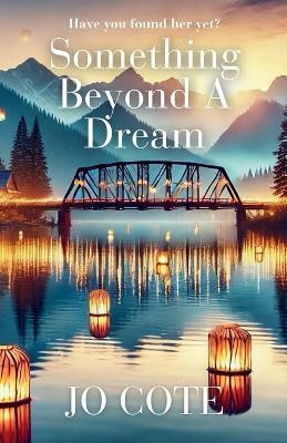 Something Beyond A Dream(English, Paperback, Cote Jo)