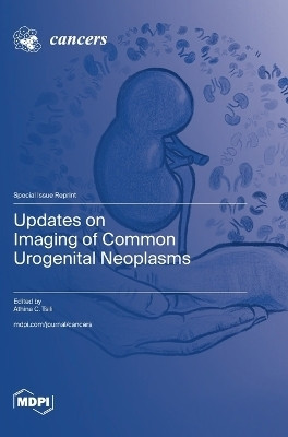 Updates on Imaging of Common Urogenital Neoplasms(English, Hardcover, unknown)