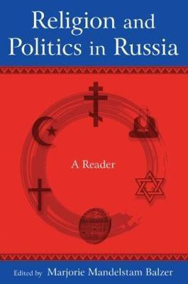 Religion and Politics in Russia: A Reader(English, Paperback, Balzer Marjorie Mandelstam)