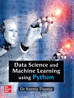 Data Science and Machine Learning using Python(Paperback, Reema Thareja)