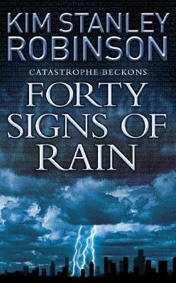 Forty Signs of Rain(English, Paperback, Robinson Kim Stanley)