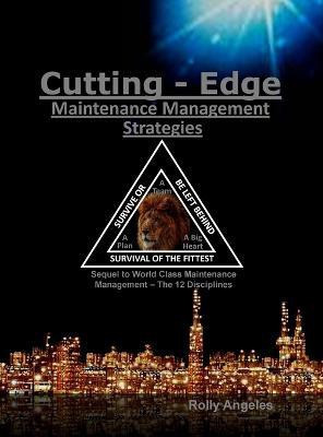 Cutting Edge Maintenance Management Strategies(English, Hardcover, Angeles Rolly)