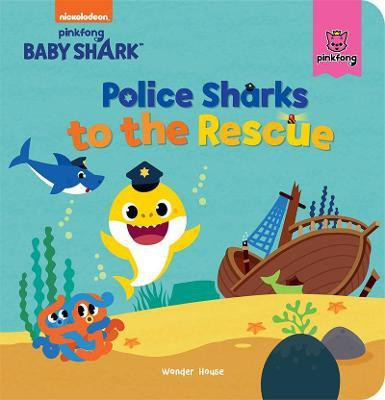 Pinkfong Baby Shark - Police Sharks to the Rescue(English, Hardcover, unknown)