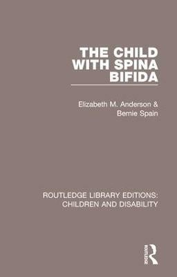 The Child with Spina Bifida(English, Paperback, Anderson Elizabeth M.)