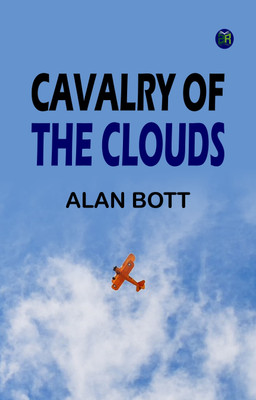 Cavalry of the Clouds(Paperback, Alan Bott)
