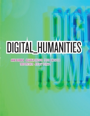 Digital_Humanities(English, Paperback, Burdick Anne)