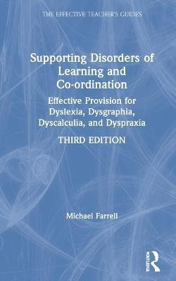 Supporting Disorders of Learning and Co-ordination(English, Hardcover, Farrell Michael)