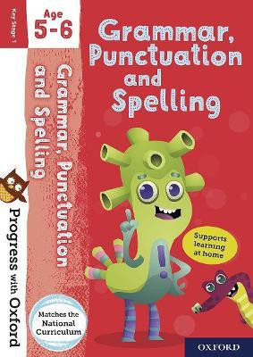 Progress with Oxford: Progress with Oxford: Grammar and Punctuation Age 5-6- Practise for School with Essential English Skills(English, Mixed media product, Roberts Jenny)