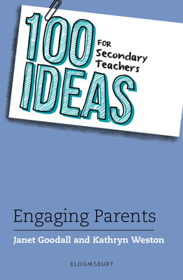 100 Ideas for Secondary Teachers: Engaging Parents(English, Paperback, Goodall Janet Dr)