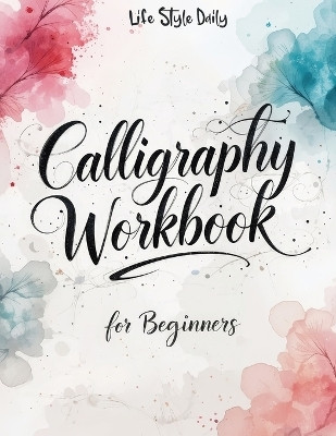 Calligraphy Workbook for Beginners(English, Paperback, Style Life Daily)