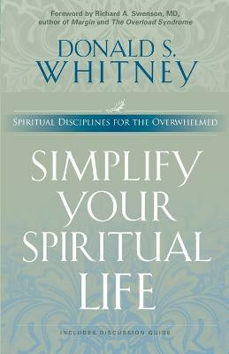 Simplify Your Spiritual Life(English, Paperback, Whitney Donald S.)