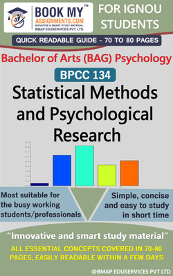 IGNOU BPCC 134 Statistical Methods and Psychological Research Study Guide (Quick Readable Notes) for Ignou Student.(Paperback, BMA Publication)