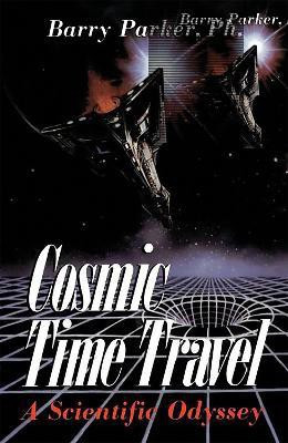 Cosmic Time Travel(English, Paperback, Parker Barry)