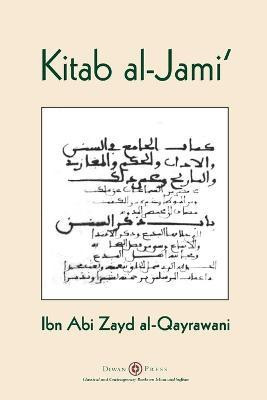 Kitab al-Jami'(English, Paperback, Al-Qayrawani Ibn Abi Zayd)
