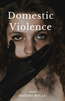 Domestic Violence(English, Paperback, Mills Bright)