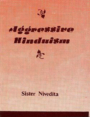Aggressive Hinduism(Paperback, Sister Nivedita)